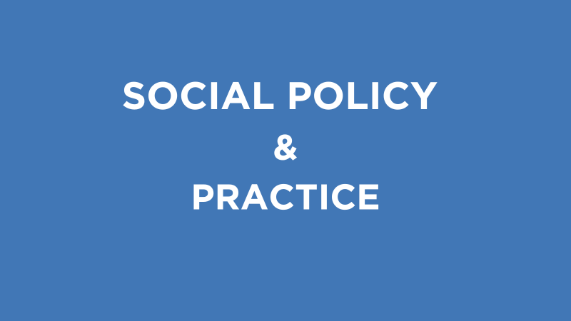 Social Policy and Practice